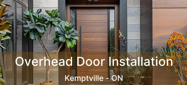  Overhead Door Installation Kemptville - ON