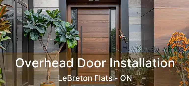  Overhead Door Installation LeBreton Flats - ON