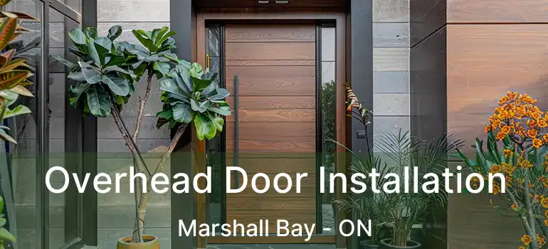  Overhead Door Installation Marshall Bay - ON