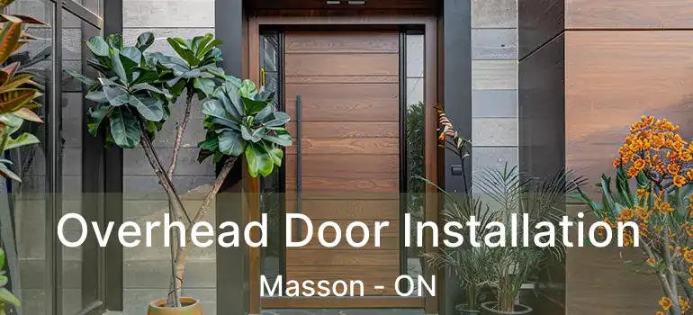  Overhead Door Installation Masson - ON