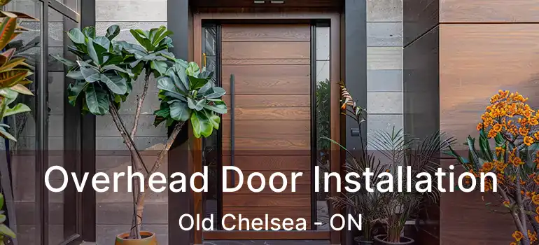  Overhead Door Installation Old Chelsea - ON