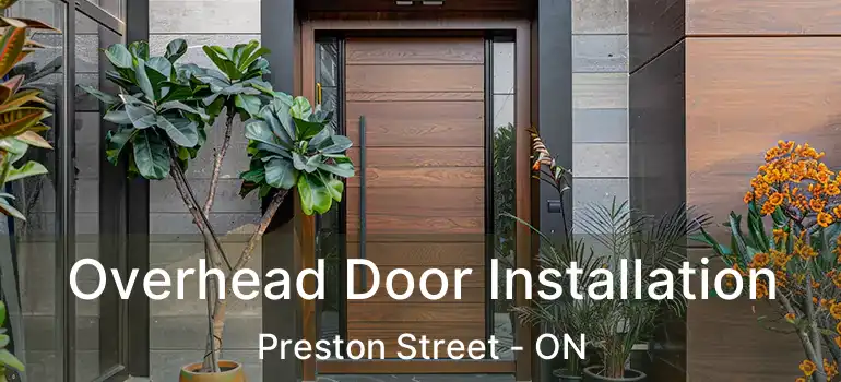  Overhead Door Installation Preston Street - ON