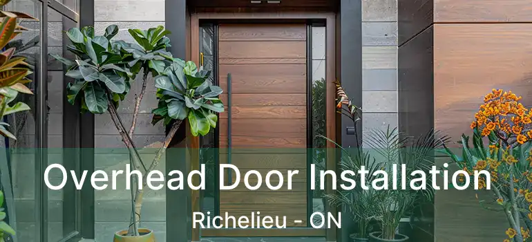  Overhead Door Installation Richelieu - ON