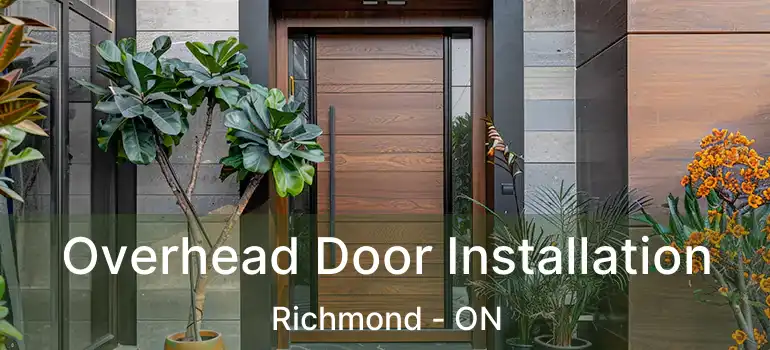  Overhead Door Installation Richmond - ON