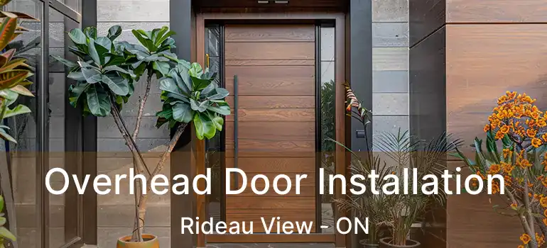  Overhead Door Installation Rideau View - ON