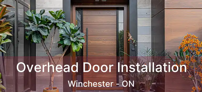  Overhead Door Installation Winchester - ON