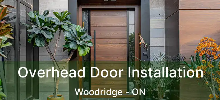  Overhead Door Installation Woodridge - ON