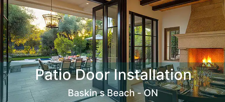  Patio Door Installation Baskin s Beach - ON