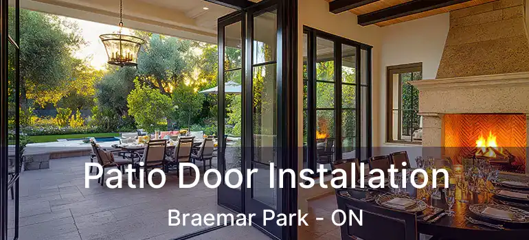  Patio Door Installation Braemar Park - ON