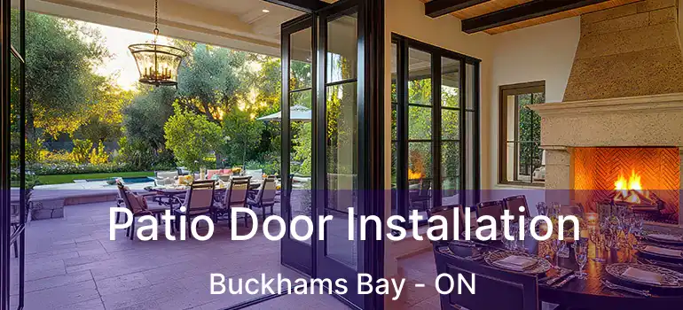  Patio Door Installation Buckhams Bay - ON