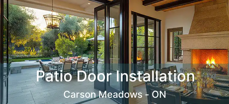  Patio Door Installation Carson Meadows - ON