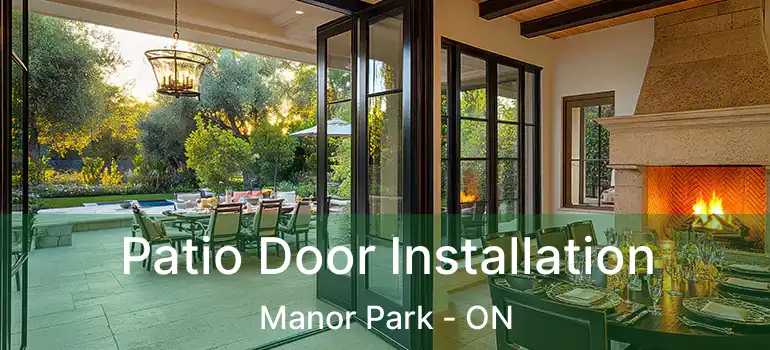  Patio Door Installation Manor Park - ON