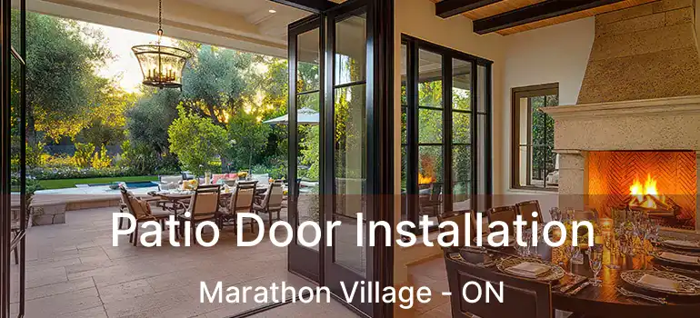  Patio Door Installation Marathon Village - ON