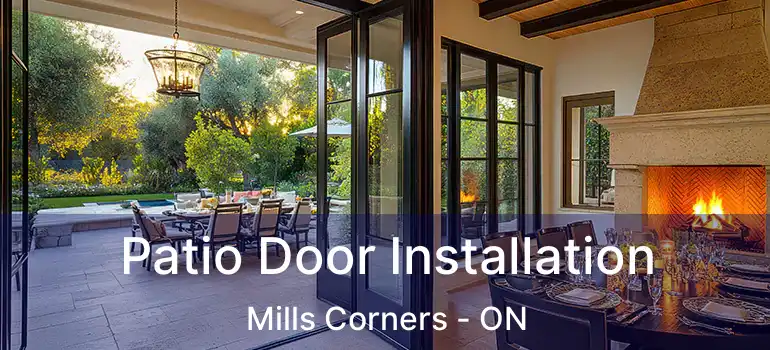  Patio Door Installation Mills Corners - ON