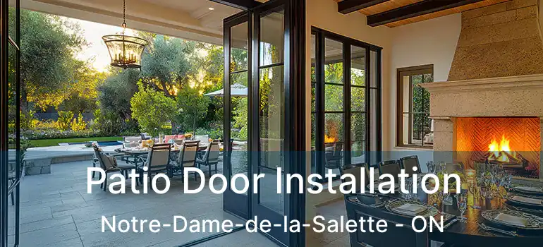  Patio Door Installation Notre-Dame-de-la-Salette - ON