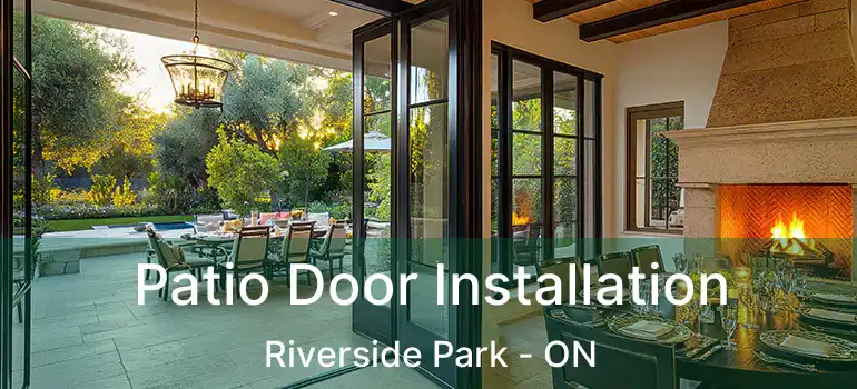  Patio Door Installation Riverside Park - ON