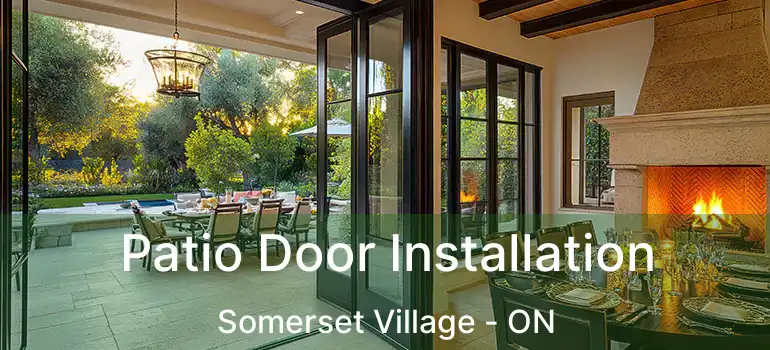  Patio Door Installation Somerset Village - ON