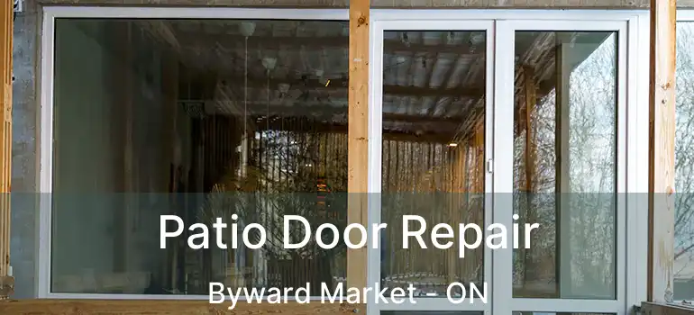  Patio Door Repair Byward Market - ON