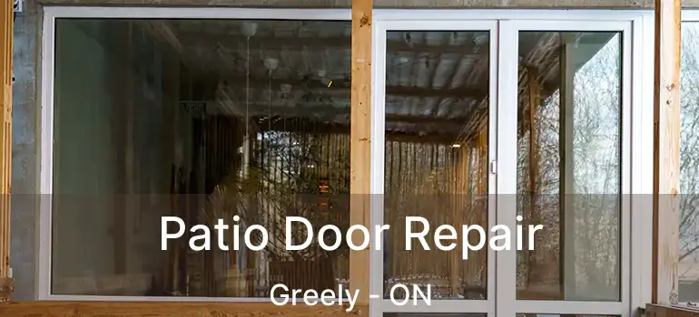  Patio Door Repair Greely - ON