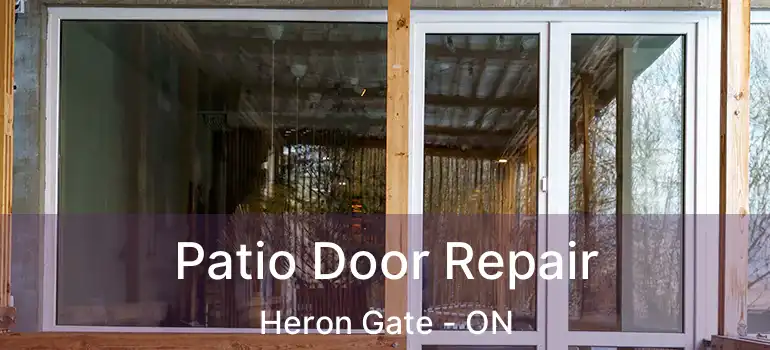  Patio Door Repair Heron Gate - ON