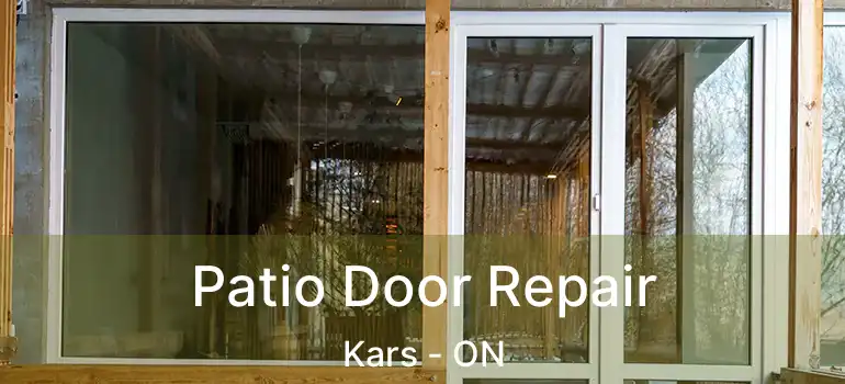  Patio Door Repair Kars - ON