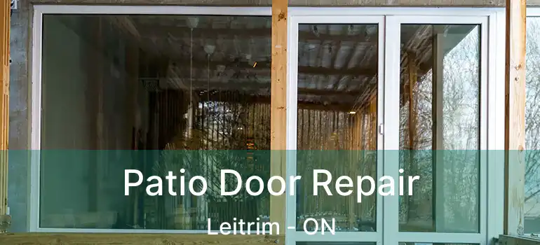  Patio Door Repair Leitrim - ON