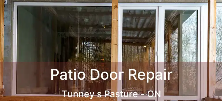  Patio Door Repair Tunney s Pasture - ON