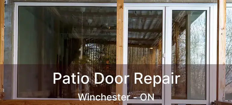  Patio Door Repair Winchester - ON