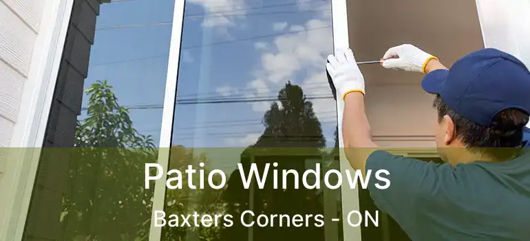  Patio Windows Baxters Corners - ON