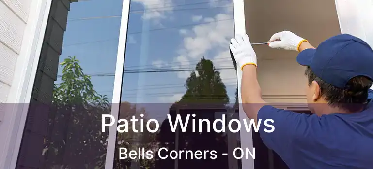  Patio Windows Bells Corners - ON