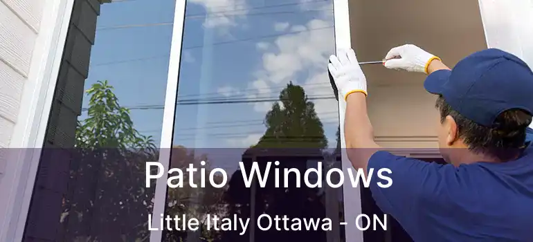  Patio Windows Little Italy Ottawa - ON