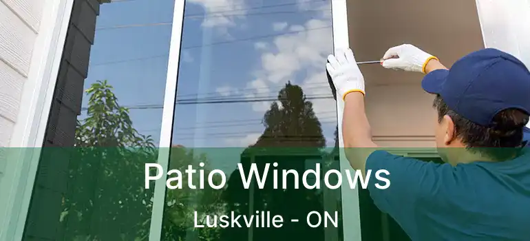  Patio Windows Luskville - ON