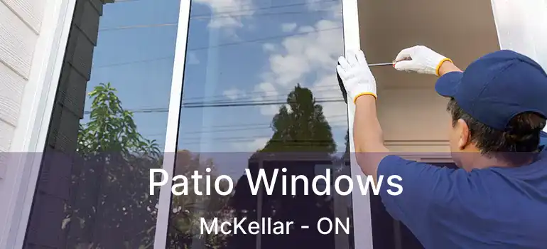  Patio Windows McKellar - ON