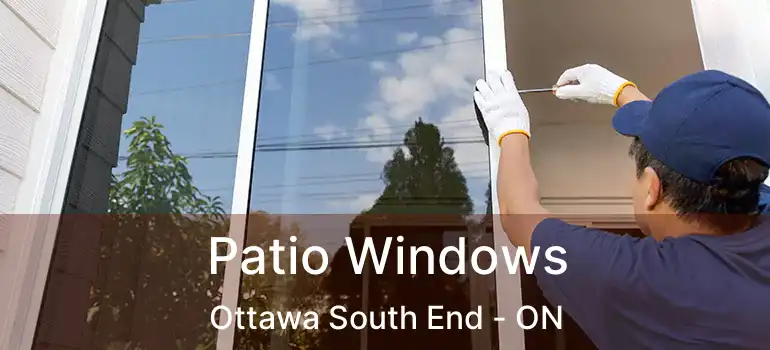  Patio Windows Ottawa South End - ON