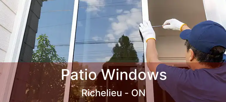  Patio Windows Richelieu - ON