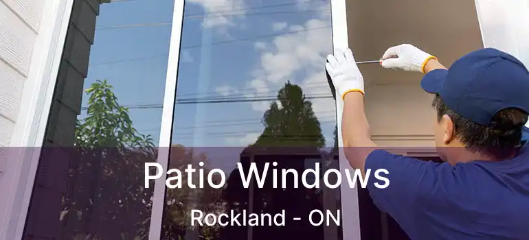  Patio Windows Rockland - ON