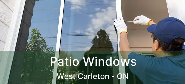  Patio Windows West Carleton - ON