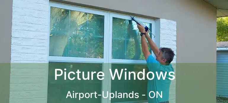  Picture Windows Airport-Uplands - ON