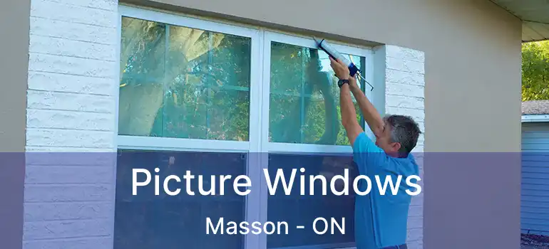  Picture Windows Masson - ON