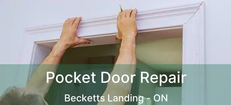  Pocket Door Repair Becketts Landing - ON