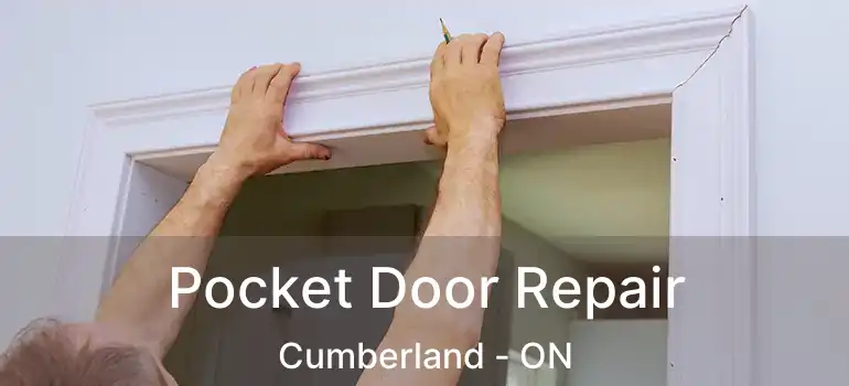  Pocket Door Repair Cumberland - ON