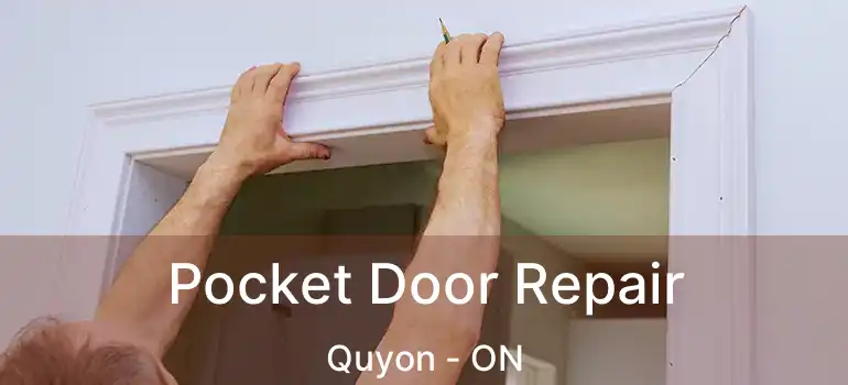  Pocket Door Repair Quyon - ON