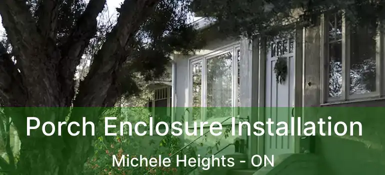  Porch Enclosure Installation Michele Heights - ON