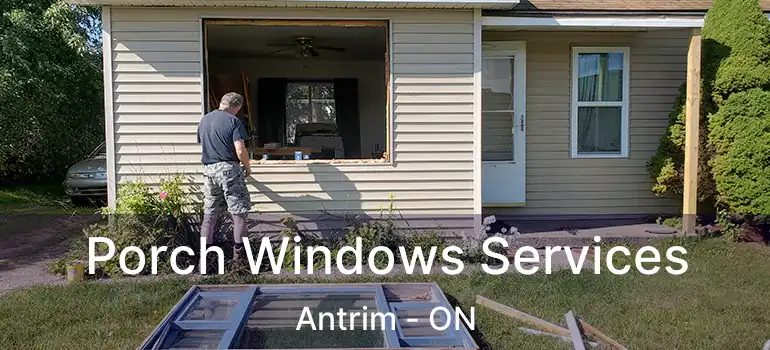  Porch Windows Services Antrim - ON