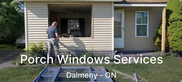  Porch Windows Services Dalmeny - ON