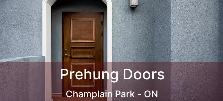  Prehung Doors Champlain Park - ON