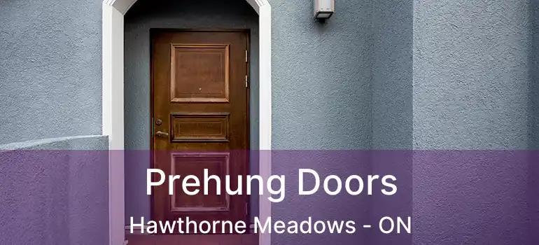  Prehung Doors Hawthorne Meadows - ON