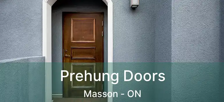  Prehung Doors Masson - ON