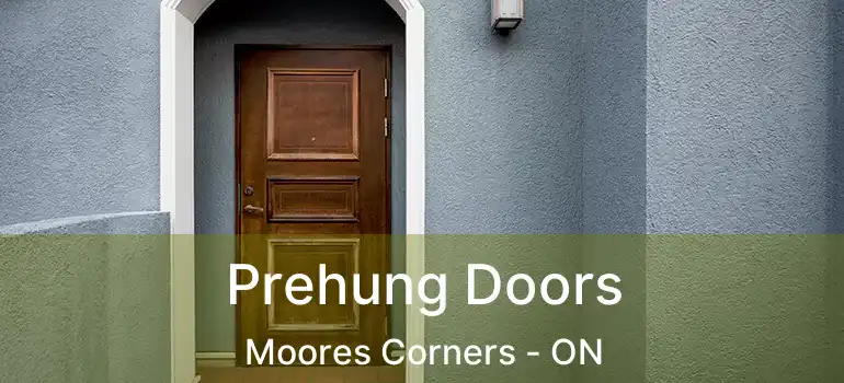  Prehung Doors Moores Corners - ON