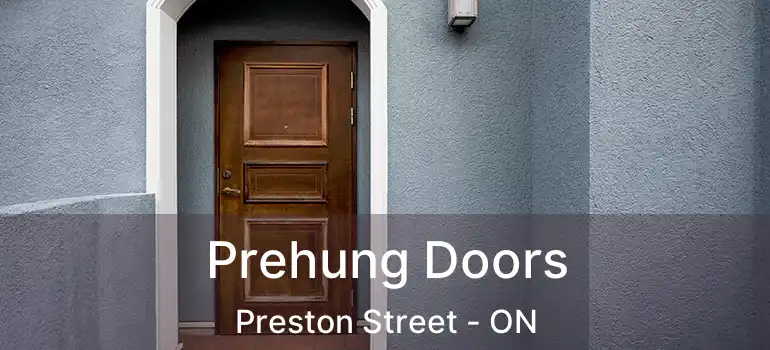  Prehung Doors Preston Street - ON